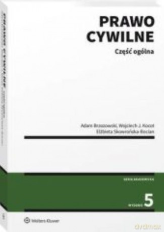 Prawo cywilne Część ogólna - Adam Brzozowski, Wojciech Kocot [KSIĄŻKA]