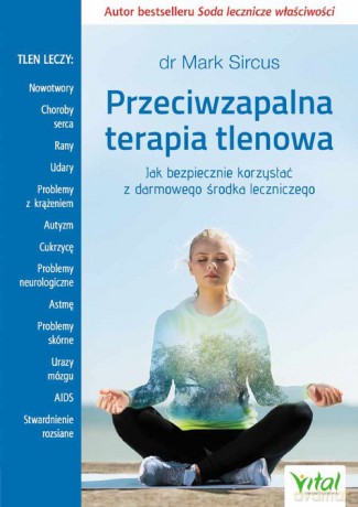 Przeciwzapalna terapia tlenowa - Mark Sircus [KSIĄŻKA]
