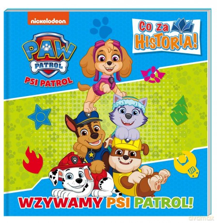 Psi Patrol Co za historia Wzywamy Psi Patrol [KSIĄŻKA]