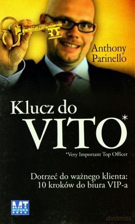 Klucz Do VIto (broszurowa) - Anthony Parinello [KSIĄŻKA]