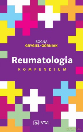 Reumatologia Kompendium - Bogna Grygiel-Górniak [KSIĄŻKA]