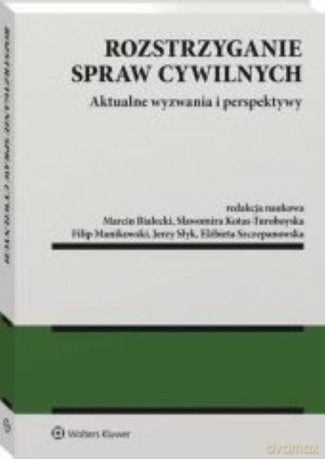 Rozstrzyganie spraw cywilnych [KSIĄŻKA]
