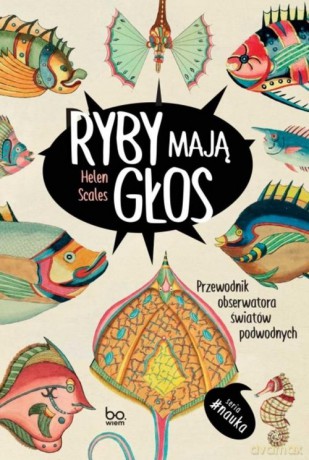 Ryby mają głos - Helen Scales [KSIĄŻKA]