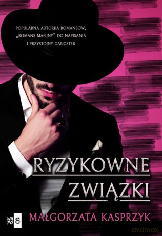 Ryzykowne związki - Małgorzata Kasprzyk [KSIĄŻKA]
