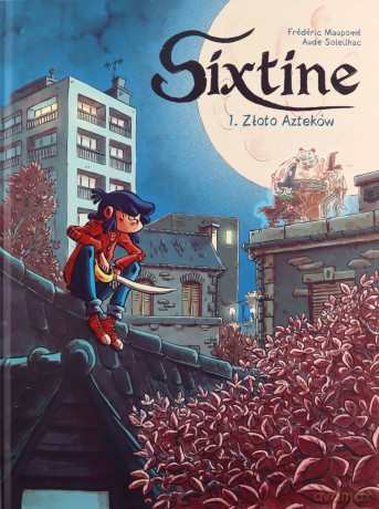Sixtine Złoto Azteków (Tom 1) [KSIĄŻKA]