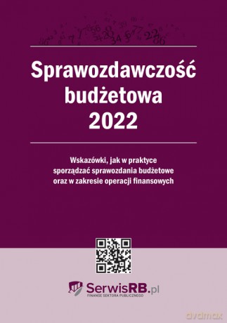 Sprawozdawczość budżetowa 2022 - Barbara Jarosz [KSIĄŻKA]