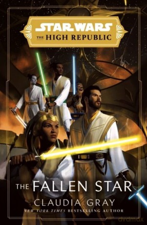 Star Wars The High Republic The Fallen Star - Claudia Gray [KSIĄŻKA]
