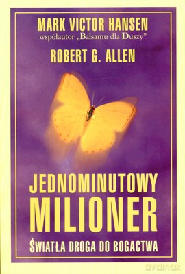 Jednominutowy Milioner Światła Droga Do Bogactwa - Marc Victor Hansen, Robert G.Allen [KSIĄŻKA]