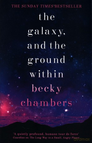 The Galaxy, and the Ground Within - Becky Chambers [KSIĄŻKA]