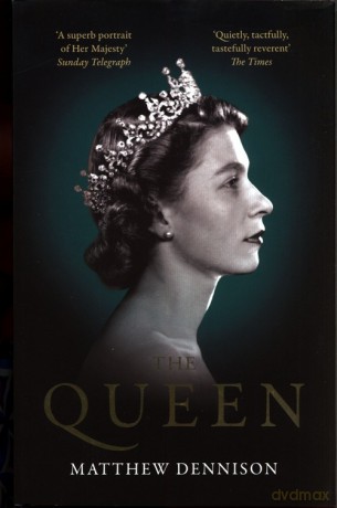 The Queen - Matthew Dennison [KSIĄŻKA]