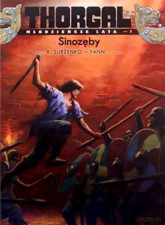 Thorgal Młodzieńcze lata (Tom 7) Sinozęby - le Pennetier Yann [KSIĄŻKA]