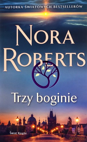 Trzy boginie - Nora Roberts [KSIĄŻKA]