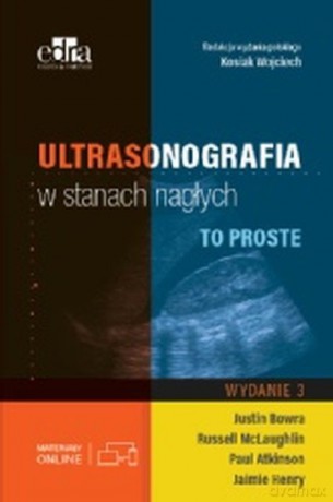 Ultrasonografia w stanach nagłych To proste - Bowra J., R.E.McLaughin [KSIĄŻKA]
