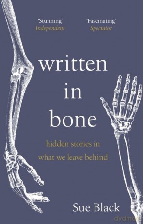 Written In Bone - Sue Black [KSIĄŻKA]