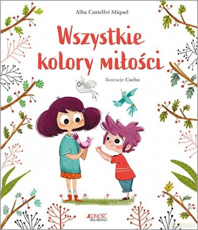 Wszystkie kolory miłości - Alba Castellví-Miquel [KSIĄŻKA]