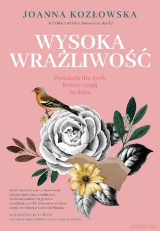 Wysoka wrażliwość - Joanna Kozłowska [KSIĄŻKA]