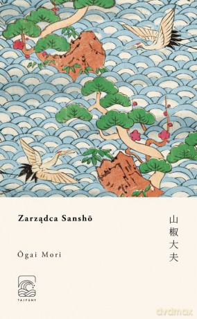 Zarządca Sansho - Ogai Mori [KSIĄŻKA]