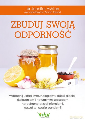 Zbuduj swoją odporność - Jennifer Ashton [KSIĄŻKA]