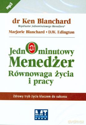 Jednominutowy Menedżer Równowaga Życia I Pracy [AUDIOBOOK] [CD-MP3]