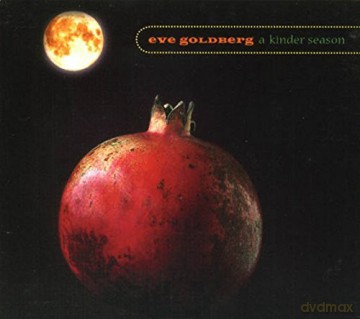 Eve Goldberg: A Kinder Season [CD]
