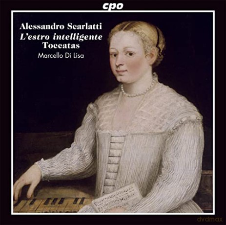 Marcello Di Lisa: Alessandro Scarlatti: Ten Toccatas And Other Works For Harpsichord [CD]