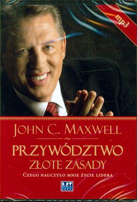 Przywództwo Złote Zasady (twarda) - John C. Maxwell [AUDIOBOOK] [CD-MP3]