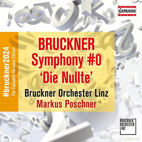 Bruckner Orchester Linz: Anton Bruckner: Symphony No. 0 Die Nullte [CD]