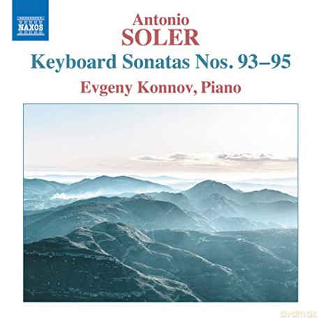 Evgeny Konnov: Antonio Soler: Keyboard Sonatas Nos. 93 - 95 [CD]