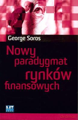 Nowy Paradygmat Rynków Finansowych (broszurowa) - George Soros [KSIĄŻKA]