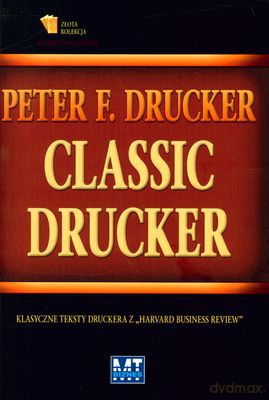 Classic Drucker (twarda) - Peter F. Drucker [KSIĄŻKA]