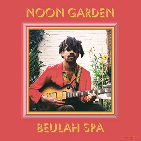 Noon Garden: Beulah Spa [CD]