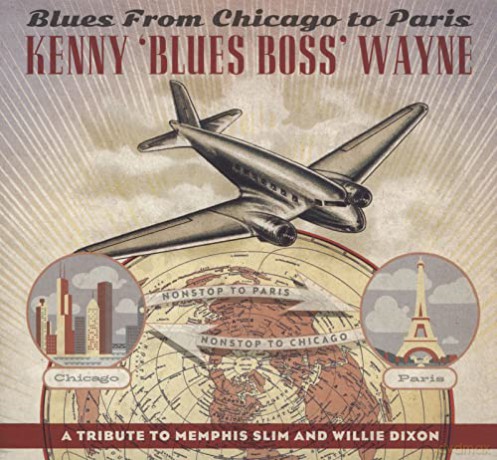 Kenny Blues Boss Wayne: Blues From Chicago To Paris [CD]