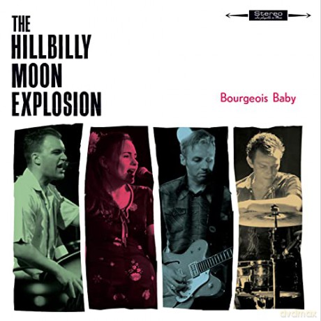 Hillbilly Moon Explosion: Bourgeois Baby [Winyl]