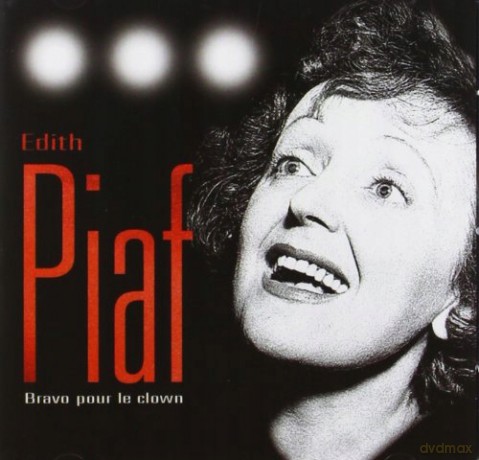 Edith Piaf: Bravo Pour Le Clown [CD]