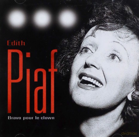 Edith Piaf: Bravo Pour Le Clown [CD]