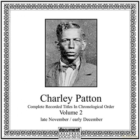 Charley Patton: Charley Patton Vol. 2 [CD]