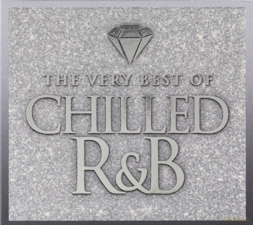 Chilled R&B - The Very Best Of [3CD]
