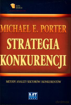 Strategia Konkurencji (twarda) - Michael E. Porter [KSIĄŻKA]