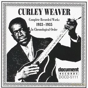 Curley Weaver: Curley Weaver - Complete Recorded Works (1933-1935) [CD]
