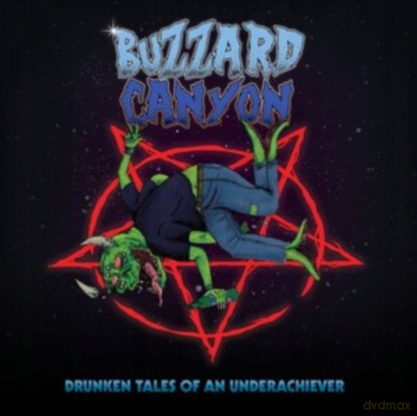 Buzzard Canyon: Drunken Tales Of An Underachiever [CD]