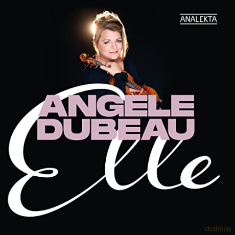 Angele Dubeau: Elle [CD]