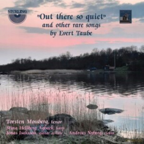 Mossberg: Evert Taube: Out There So Quiet And Other Rare Songs By Evert Taube [CD]
