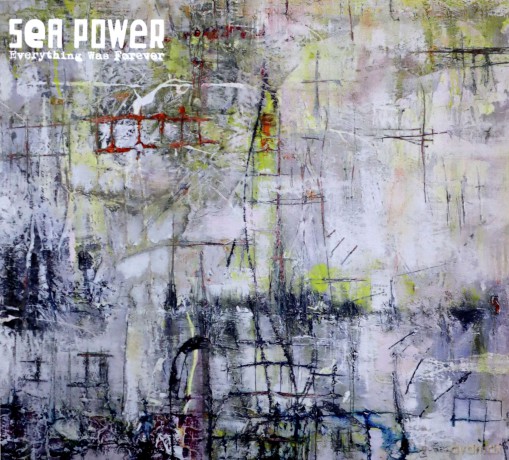 Sea Power: Everything Was Forever [CD]