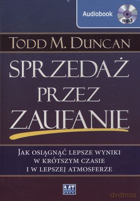 Sprzedaż Przez Zaufanie - Todd M. Duncan [AUDIOBOOK] [CD-MP3]