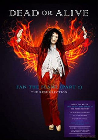 Dead Or Alive: Fan The Flame (Part 2) - The Resurrection [2xCD]
