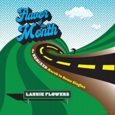 Lannie Flowers: Flavor Of The Month [CD]