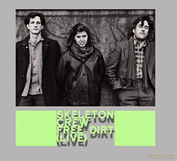 Skeleton Crew: Free Dirt (Live) [2xCD]