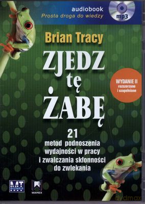 Zjedz Tę Żabę - Brian Tracy [AUDIOBOOK] [CD-MP3]