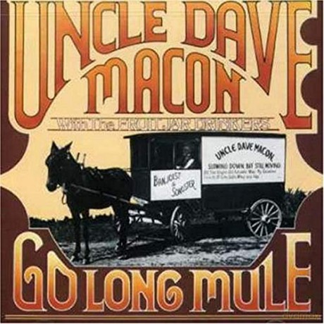 Macon Uncle Dave: Go Long Mule [CD]