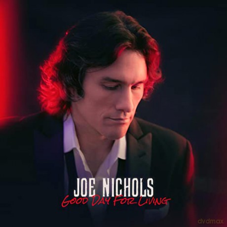 Joe Nichols: Good Day For Living [CD]